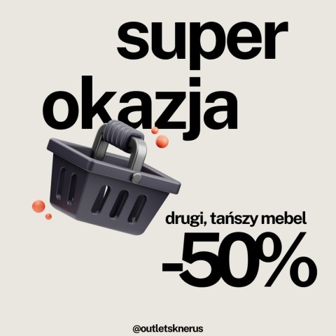 Drugi, tańszy mebel za 50% ceny! Drugi, tańszy mebel za 50% ceny!